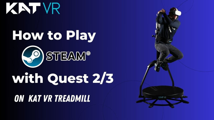 How to Play Steam Games with Quest 2/3/3s on the KAT Treadmill